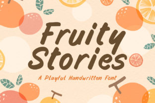 Choosing Fruity Stories Font for a Distinctive Brand Identity