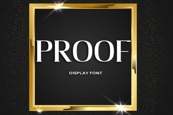 Proof Font: Bringing Bold Personality to Your Brand Identity