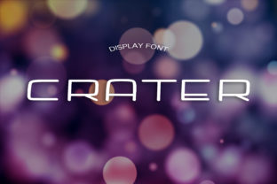 Why Crater Is the Futuristic Font That Can Define Your Brand